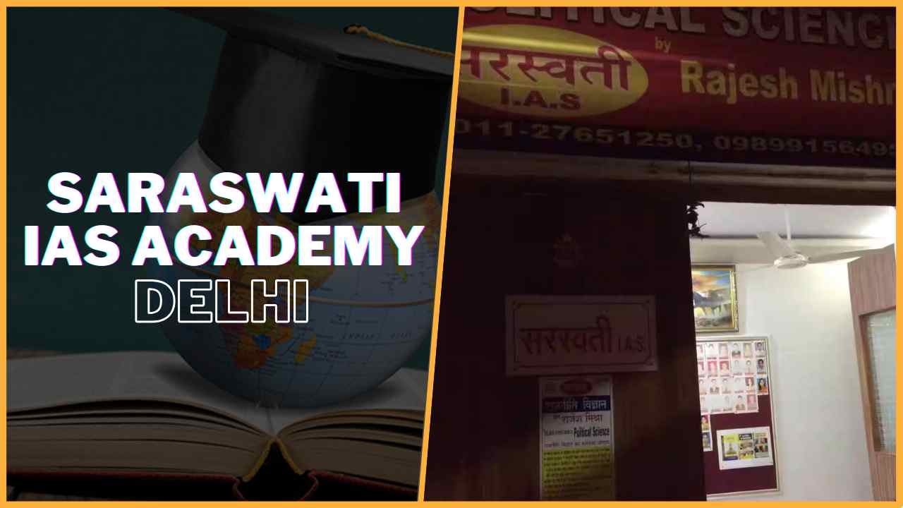 Saraswati IAS Academy Delhi